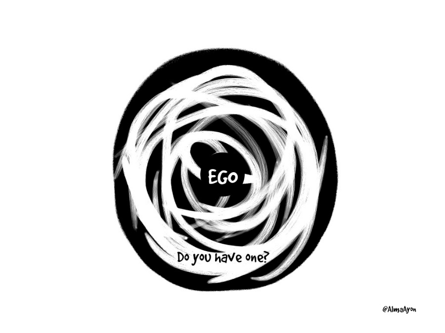 Ego…Do you have one?